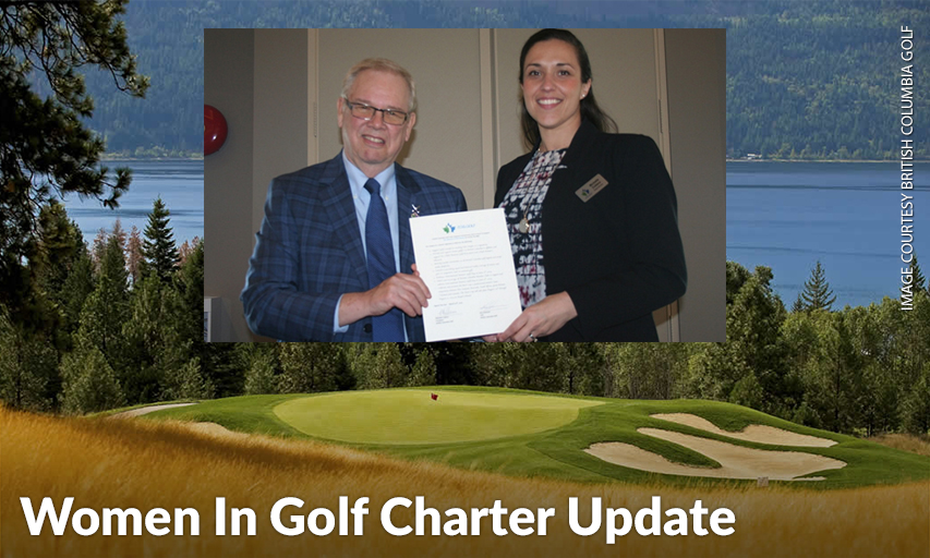 British Columbia Golf CEO Kris Jonasson And Board President Michelle Collens Were Two Of The First Signatories On Board From A Provincial Association In Canada For The Women In Golf Charter.
