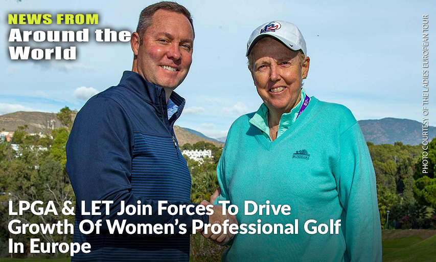 Two Of Golf’s Most Important Stakeholders Agree To A Long-Term Partnership To Significantly Grow Awareness, Sponsor Support, And Professional Playing Opportunities For Women In Europe.