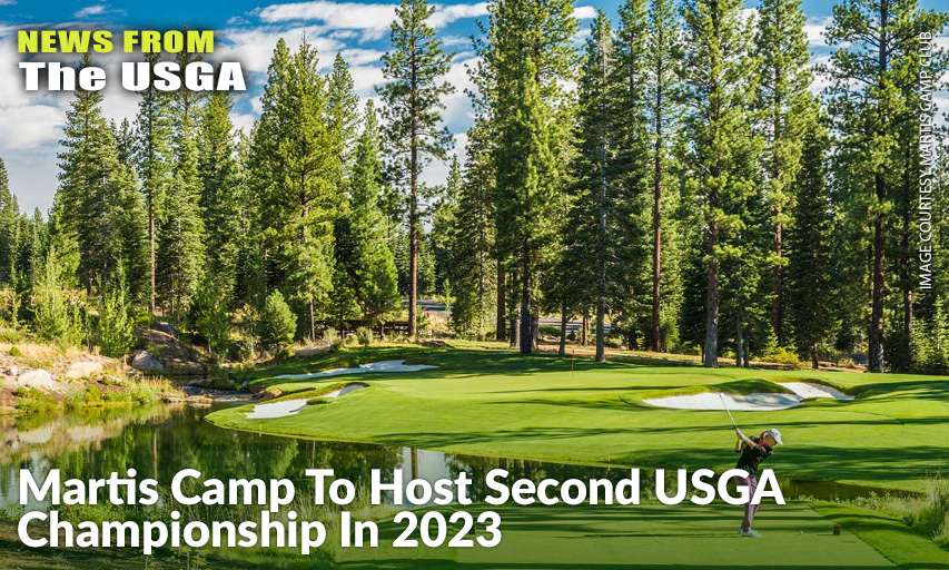 Mature Pines And Elevation Changes Are Part Of The Martis Camp Golf Experience That Will Await The 2023 U.S. Senior Amateur Competitors. Martis Camp Club