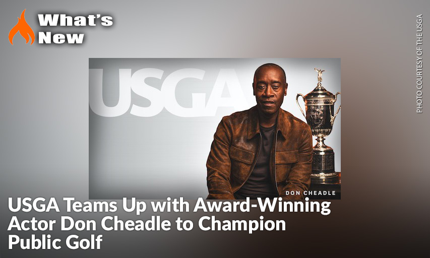 Environmental Sustainability Is Key Focus Of Collaboration Between USGA And Cheadle, Who Will Also Serve As U.S. Open Brand Ambassador. Don Cheadle