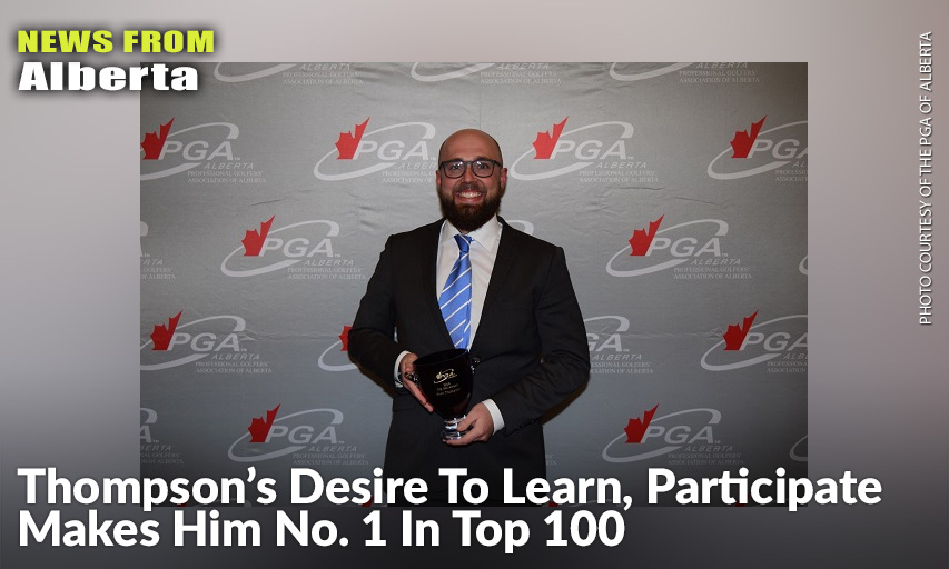 After Collecting 91 Points In The PGA Og Alberta's Top 100 Program, Sean Thompson, The Head Professional From Calgary's Cottonwood G&CC, Was Honoured At The Annual Awards Banquet With A Trophy And A Cheque For $1,200 For His Efforts. Sean Thompson