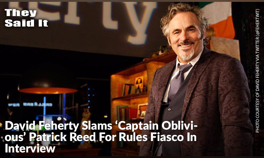 David Feherty Had Some Harsh Words For Patrick Reed In A Recent Interview. David Feherty