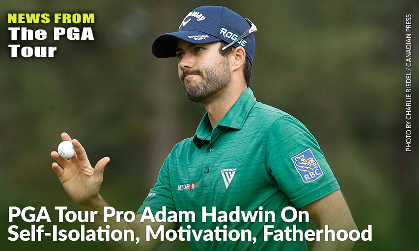 Adam Hadwin Has A Brand New Daughter, So The Bright Side To All Of This Is More Time At Home With His Family. Adam Hadwin