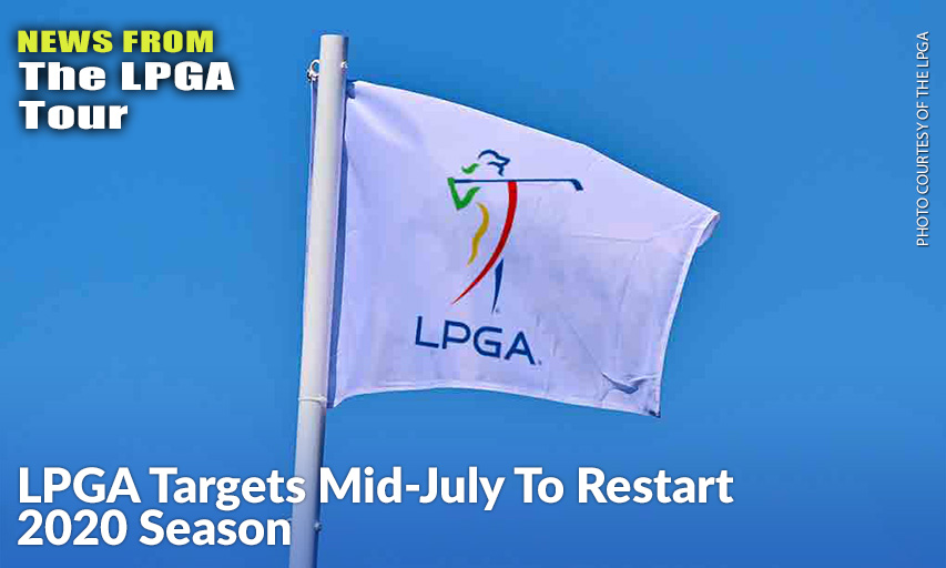 Additional Changes Have Also Been Made To Deliver A Full LPGA Tour Season For 2020.