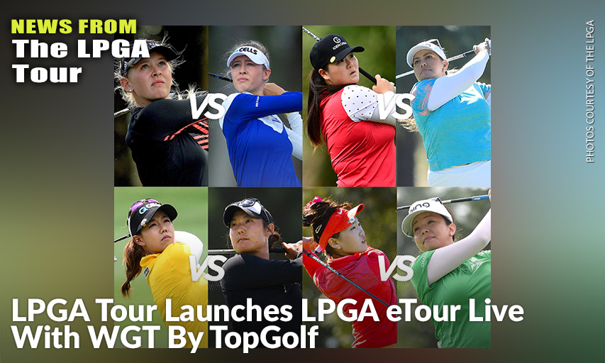 Four-Week eSports Match-Play Tournament With LPGA And Symetra Tour Players To Be Streamed On LPGA, Topgolf Digital Platforms.
