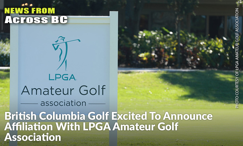 LPGA Commisioner Michael Whan & Canadian Golf Hall Of Fame Member Lorie Kane Will Be On Hand For The Online Announcement Of BC's LPGA Amateur Golf Association Chapters And Canadian Women's Open Champ Brooke Henderson Will Have A Recorded Message To Share.