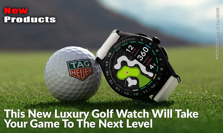 Check Out The Newest From Luxury Watch Brand TAG Heuer.