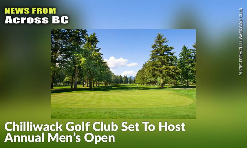 British Columbia’s Top Professionals To Compete For $20,000 Purse And Prizes. Chilliwack Golf Club