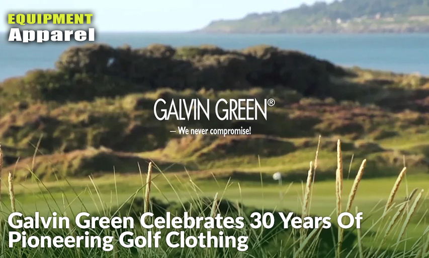 Premium Swedish Brand Reaches Global Status A Decade Ahead Of Original Vision. Galvin Green Celebrates 30 Years Of Pioneering Golf Clothing