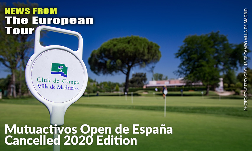 Club de Campo Villa de Madrid Was Going To Play Host To The 2020 Mutuactivos Open de España. Club de Campo Villa de Madrid