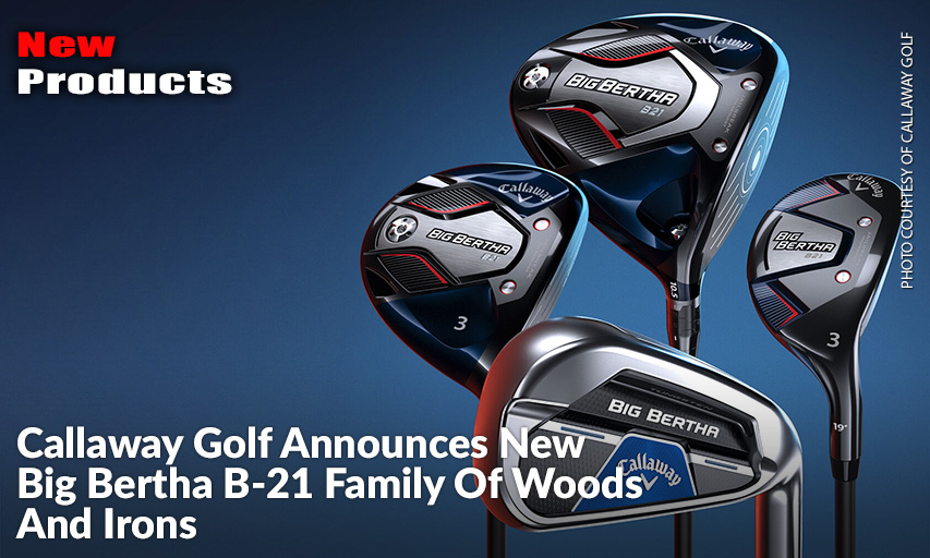 Callaway Golf Big Bertha B-21 Woods and Irons