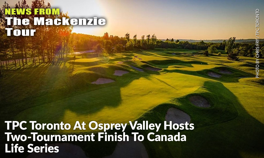 TPC Toronto’s Heathlands Course Is The Site Of The Final Two Tournaments. TPC Toronto’s Heathlands Course
