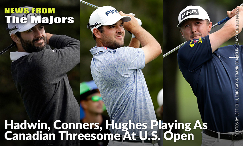 Adam Hadwin, Corey Conners, Mackenzie Hughes Adam Hadwin, Corey Conners, Mackenzie Hughes