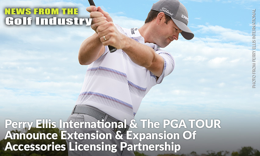 Partnership To Compliment The PGA TOUR Golf Apparel Lifestyle.