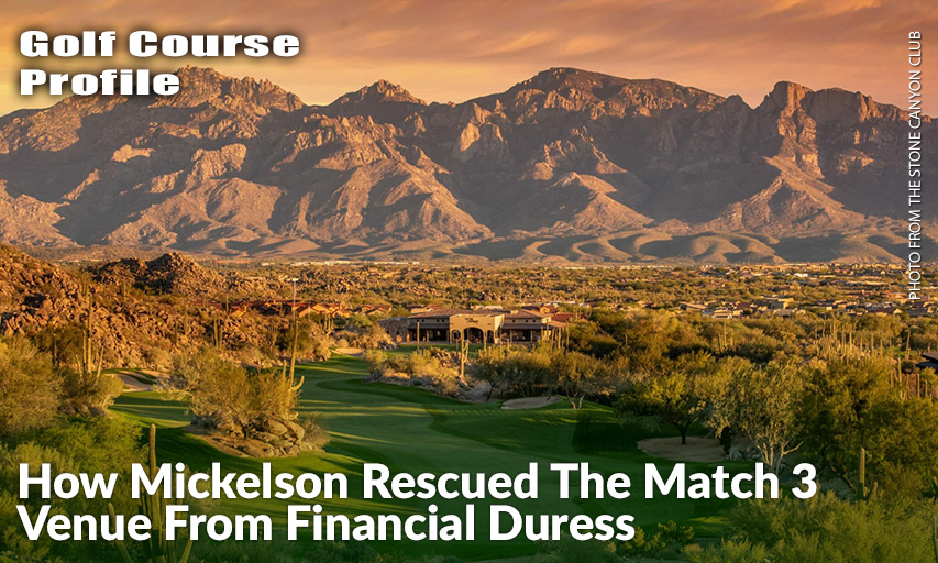 The Stone Canyon Club Got Its TV Debut During The Match 3. The Stone Canyon Club