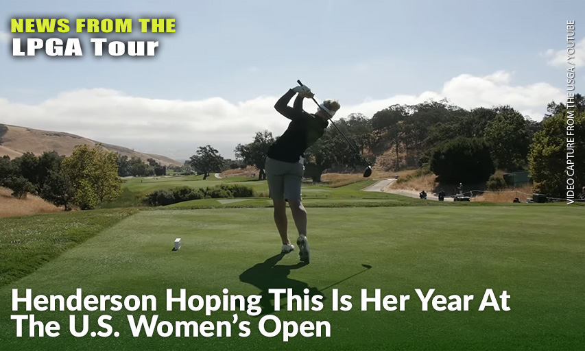 Brooke Henderson Is Approaching The 75th U.S. Women’s Open With Laser-Like Focus, Hoping For A Breakthrough Win At Champions G.C.