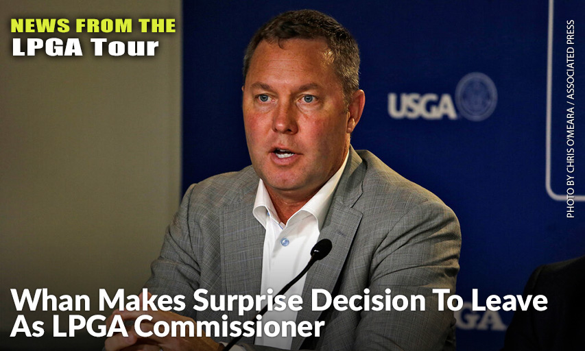 LPGA Commissioner Mike Whan Is Leaving The LPGA Tour After 11 Years As Commissioner, A Surprise Announcement That Comes Just Three Weeks After He Guided The Tour Through A Season Cut Short By The COVID-19 Pandemic. LPGA Commissioner Mike Whan