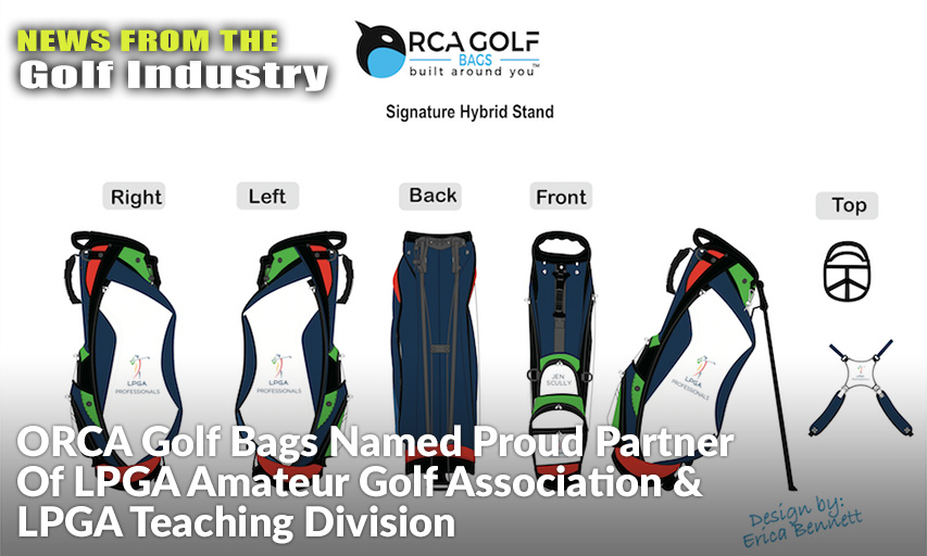 Golf Bag Designer & Co-Owner Erica Bennett Creates Distinctive, Proprietary Bag To Assist LPGA’s Brand Efforts Of Its Secondary Lines Of Business.