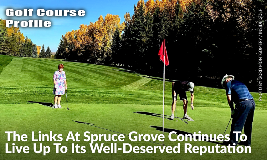 While The Majority Of The Old-Growth Trees On The Links At Spruce Grove Are Fir, There Are Also Deciduous Trees That Tend To Shed Their Leaves In The Fall. As The Colours Of Those Begin To Change Though, As Seen In This Photo, The Course Does A Great Job In Cleaning Them Off The Fairways And Rough Areas, Staying True To Their Promise Of ‘Almost Leaf-Free Golf’ In The Later Months Of The Season.