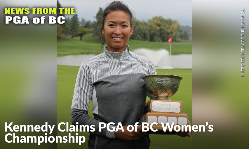 Kat Kennedy (Point Grey Golf & Country Club) Captured The PGA of BC Women’s Championship Presented By Dexim Golfwear For Her First Pro Victory. Kat Kennedy