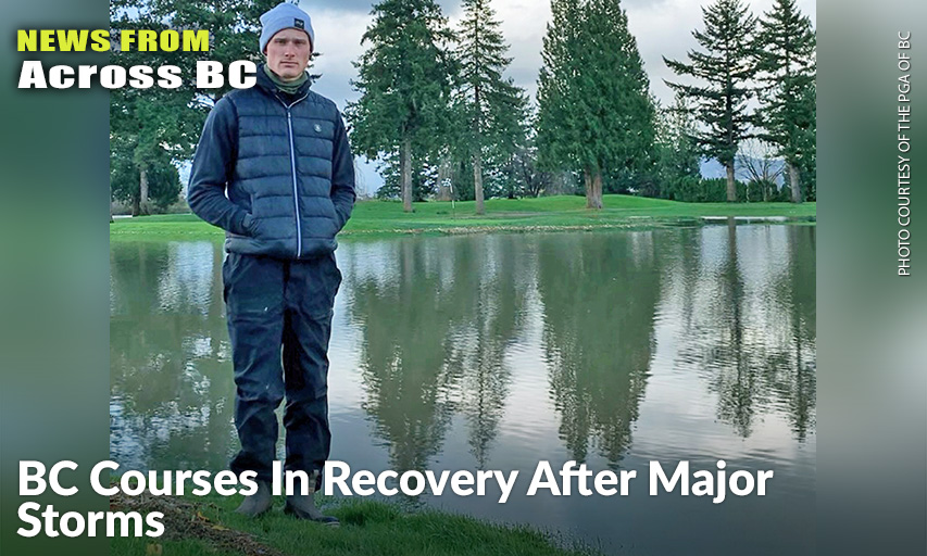 PGA of BC Apprentice Professional & Chilliwack Golf Club Superintendent Kaleb Fisher Stands On The Third-Hole Teebox At His Facility With The Fourth Green Behind Him, Showing The Water That Has Accumulated On Course Following Storms That Brought Widespread Flooding To The Fraser Valley. Kaleb Fisher