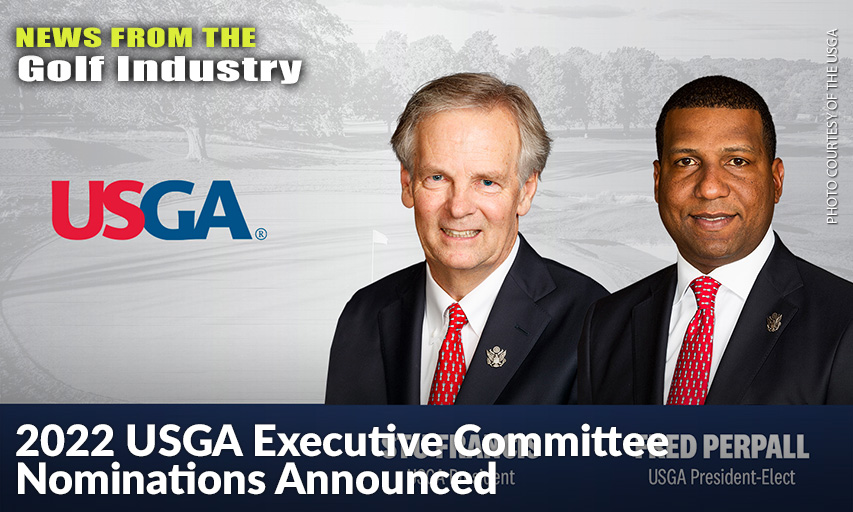 Stu Francis To Again Serve As USGA President; Fred Perpall Nominated As President-Elect; Sinclair Eaddy Jr. & Kevin Hammer Nominated To Join Committee.