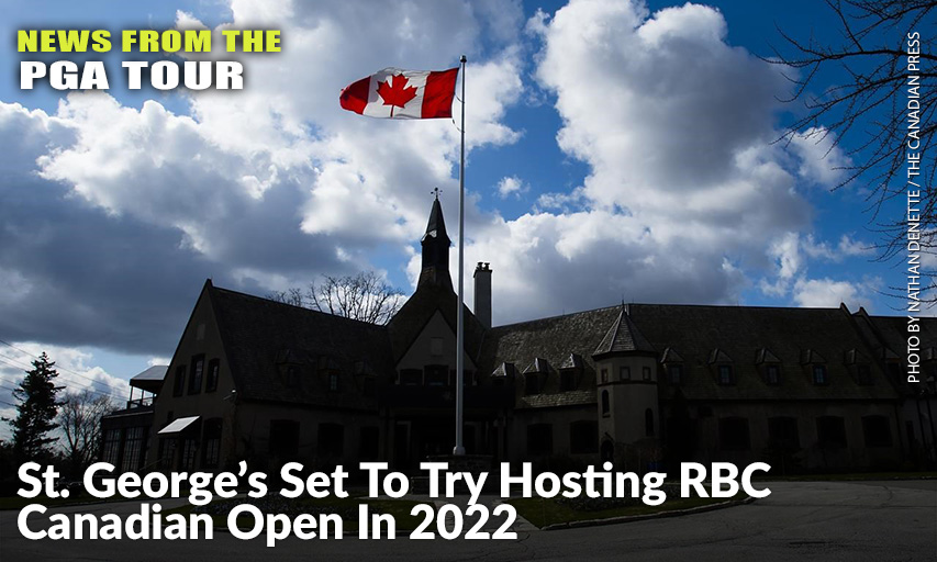 The RBC Canadian Open Will Be Held At St. George’s Golf & Country Club Next Year After Cancellations The Last Two Years Because Of The COVID-19 Pandemic. St. George's Golf & Country Club