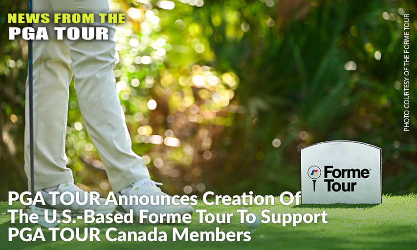 The Forme Tour’s 72-Hole, Medal-Play Events Will Be Conducted Identically To Other PGA TOUR-Affiliated Tour Tournaments.