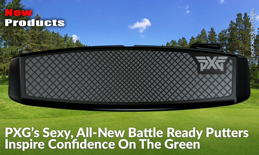 New Battle Ready Blackbird & Gunboat Putters Round Out PXG’s Celebrated Series.