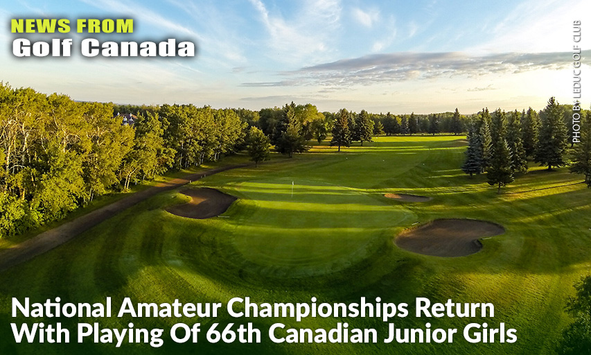 Leduc Golf Club Set To Host 72-Hole Event With Canada’s Top Juniors. Leduc Golf Club
