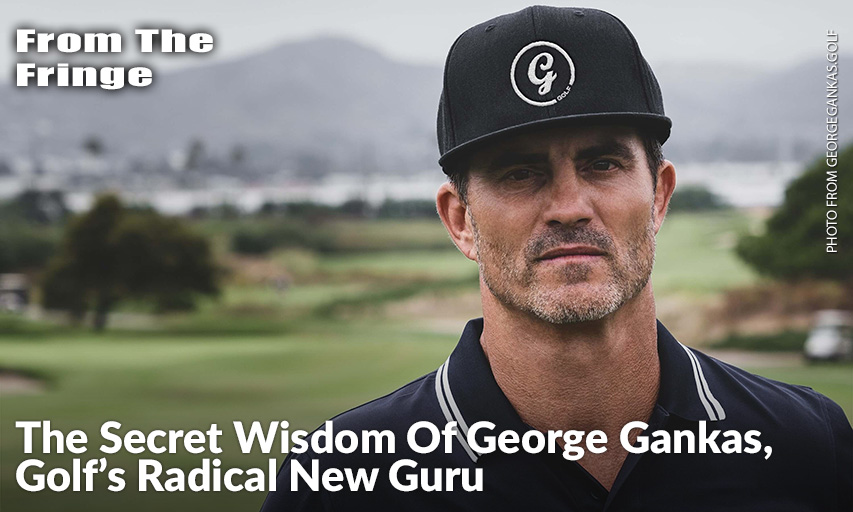 GQ Profiles George Gankas, The Renegade Golf Coach Who Is Building A Cultish Following Of Celebs & Pros By Challenging Essentials About The Sport. George Gankas