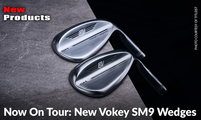 Vokey SM9 Wedges