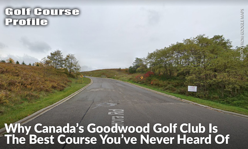 There Is No Website & No Signage Pointing To Goodwood Golf Club In Ontario. At The Club’s Humble Entrance, Guests Are Greeted By A Sign That Reads: “No Trespassing.” Goodwood Golf Club