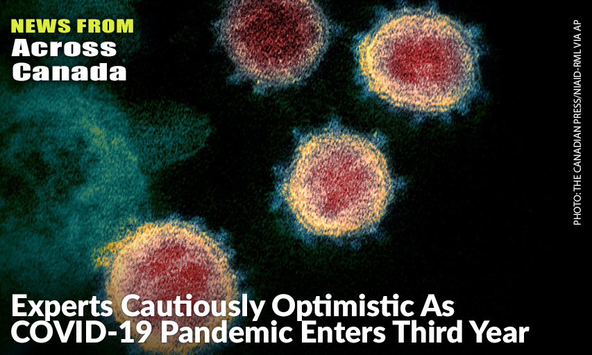 This Undated Electron Microscope Image Made Available By The U.S. National Institutes of Health In February 2020 Shows The Virus That Causes COVID-19. The Sample Was Isolated From A Patient In The U.S. As The COVID-19 Pandemic Stretches Into A Third Year, Many Experts Are Expressing Cautious Optimism That Canada Has Passed The Need For Lockdowns & The Widespread Safety Protocols That Marked Much Of The Last 24 Months.